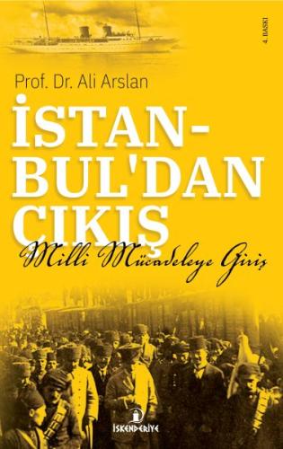 İstanbul'dan Çıkış - Milli Mücadeleye Giriş %23 indirimli Filiz Kavlak