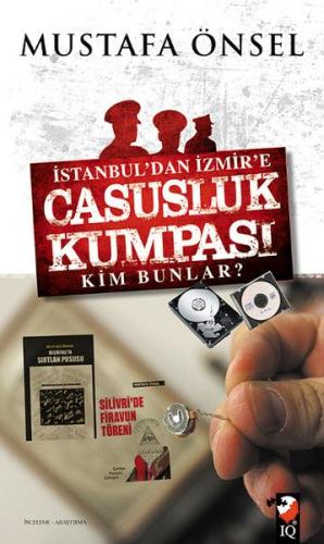 İstanbul'dan İzmir'e Casusluk Kumpası Kim Bunlar? %22 indirimli Mustaf