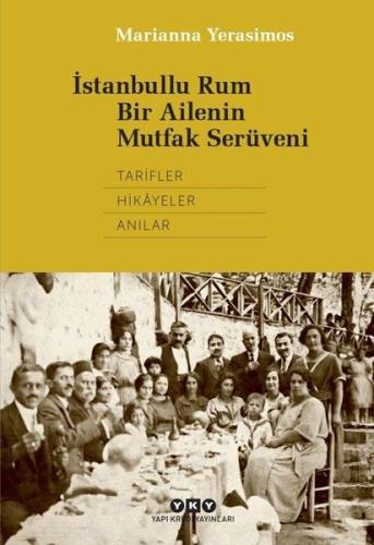 İstanbullu Rum Bir Ailenin Mutfak Serüveni %18 indirimli Marianna Yera