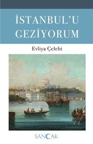 İstanbulu Geziyorum %30 indirimli Evliya Çelebi