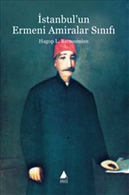 İstanbul'un Ermeni Amiralar Sınıfı %10 indirimli Hagop L. Barsoumian