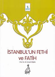 İstanbul'un Fethi ve Fatih M. Es'ad Coşan