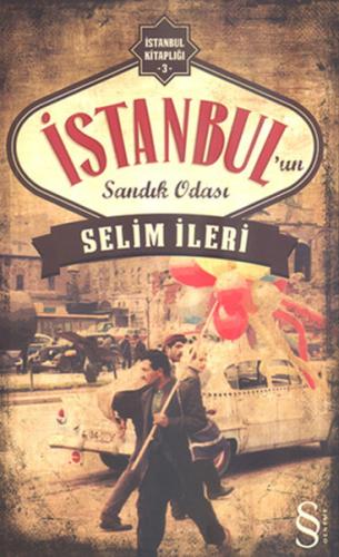 İstanbul'un Sandık Odası %10 indirimli Selim İleri