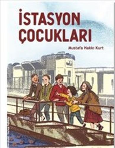 İstasyon Çocukları Mustafa Hakkı Kurt