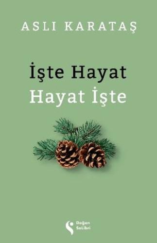 İşte Hayat Hayat İşte Aslı Karataş