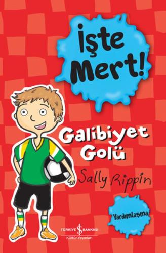 İşte Mert! - Galibiyet Golü - Yardımlaşma %31 indirimli Sally Rippin