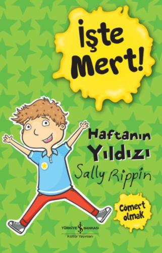 İşte Mert! – Haftanın Yıldızı – Cömert Olmak Sally Rıppın