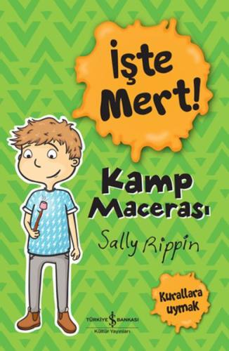 İşte Mert! - Kamp Macerası - Kurallara Uymak %31 indirimli Sally Rippi