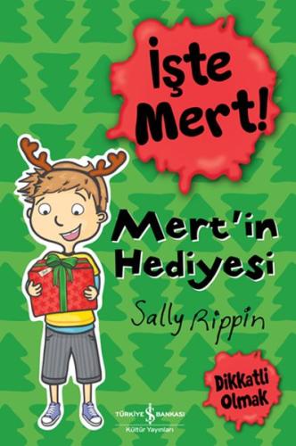 İşte Mert! - Mert'in Hediyesi - Dikkatli Olmak %31 indirimli Sally Rip