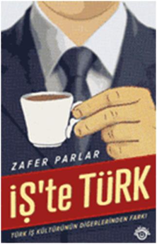 İşte Türk - Business Over Turkish Coffee Zafer Parlar