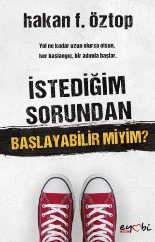 İstediğim Sorundan Başlayabilir miyim? Hakan F. Öztop