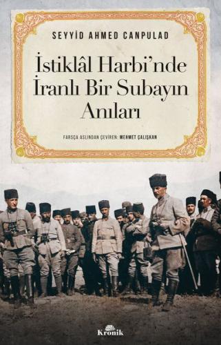 İstiklal Harbi’nde İranlı Bir Subayın Anıları %20 indirimli Seyyid Ahm