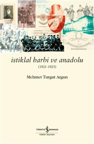 İstiklal Harbi ve Anadolu %31 indirimli Mehmet Turgut Argun