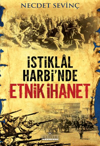 İstiklal Harbi'nde Etnik İhanet %18 indirimli Necdet Sevinç