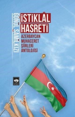 İstiklal Hasreti - Azerbaycan Muhaceret Şiirleri Antolojisi %19 indiri