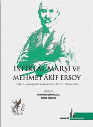 İstiklal Marşı ve Mehmet Akif Ersoy %12 indirimli Kolektif