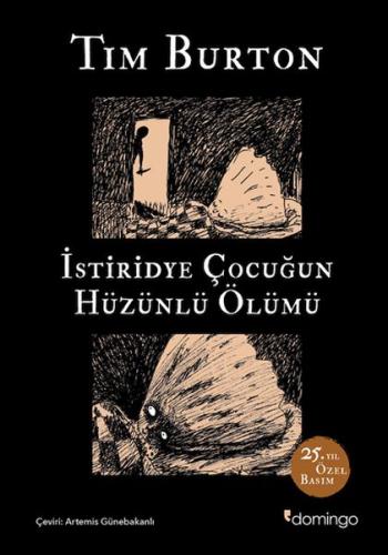 İstiridye Çocuğun Hüzünlü Ölümü ve Diğer Öyküler: 25. Yıl Özel Basım (