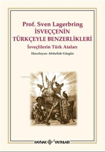 İsveççenin Türkçeyle Benzerlikleri %15 indirimli Sven Lagerbring