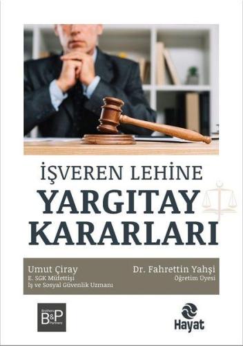 İşveren Lehine Yargıtay Kararları %20 indirimli Fahrettin Yahşi