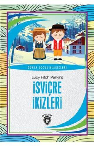 İsviçre İkizleri Dünya Çocuk Klasikleri (7-12 Yaş) %25 indirimli Lucy 