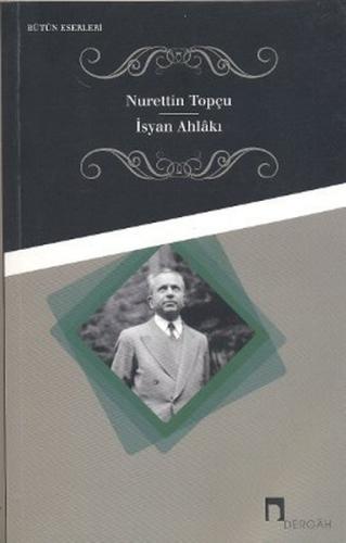 İsyan Ahlakı %10 indirimli Nurettin Topçu