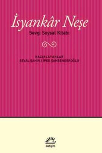 İsyankar Neşe Sevgi Soysal Kitabı %10 indirimli Kolektif