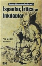 İsyanlar İrtica ve İnkılaplar %22 indirimli Alp Doğan Yıldıran