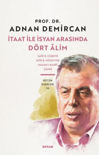 İtaat ile İsyan Arasında Dört Alim %18 indirimli Adnan Demircan