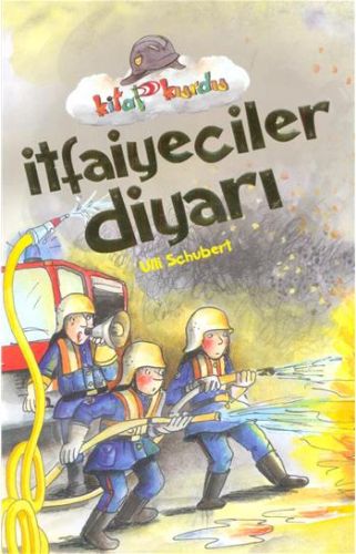 İtfaiyeciler Diyarı - Kitap Kurdu Ulli Schbert