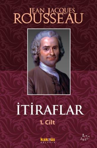 İtiraflar 1. Cilt %8 indirimli Jean-Jacques Rousseau