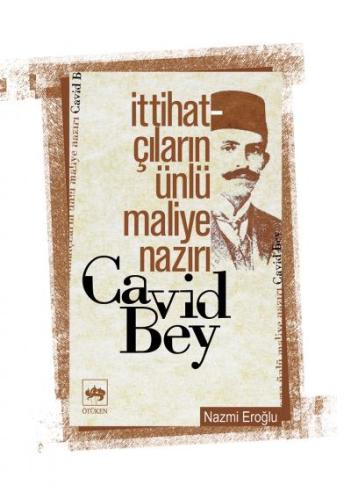 İttihatçıların Ünlü Maliye Nazırı Cavid Bey %19 indirimli Nazmi Eroğlu