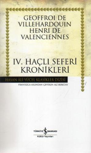 IV.Haçlı Seferi Kronikleri - Hasan Ali Yücel Klasikleri (Ciltli) %31 i