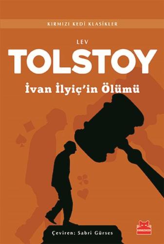 İvan İlyiç’in Ölümü Lev Nikolayeviç Tolstoy