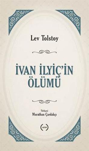 İvan Ilyiç'in Ölümü %15 indirimli Lev Nikolayeviç Tolstoy