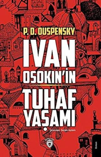 Ivan Osokin'in Tuhaf Yaşamı %25 indirimli P. D. Ouspensky