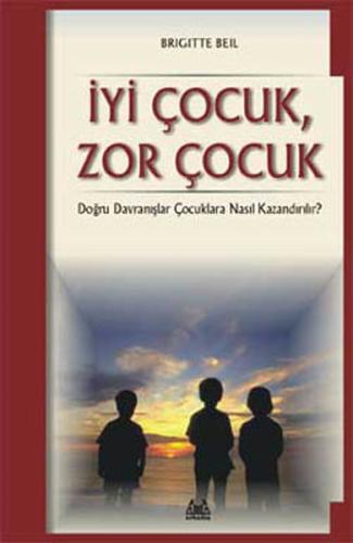 İyi Çocuk Zor Çocuk Brigitte Beil