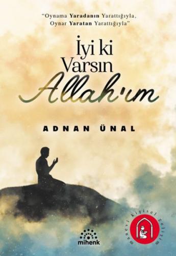 İyi ki Varsın Allah’ım %20 indirimli Adnan Ünal