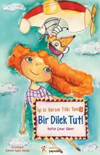 İyi ki Varsın Tilki Toni 3 - Bir Dilek Tut! %20 indirimli Hafize Çınar