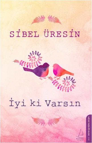 İyi ki Varsın Sibel Üresin