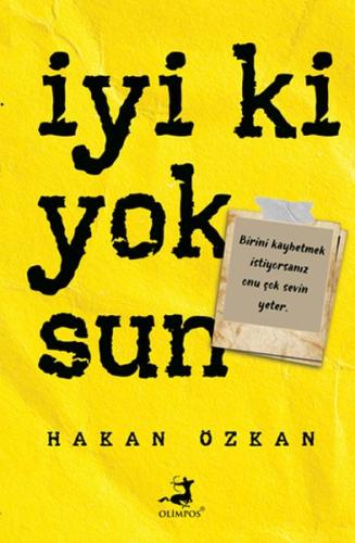 İyi Ki Yoksun %40 indirimli Hakan Özkan