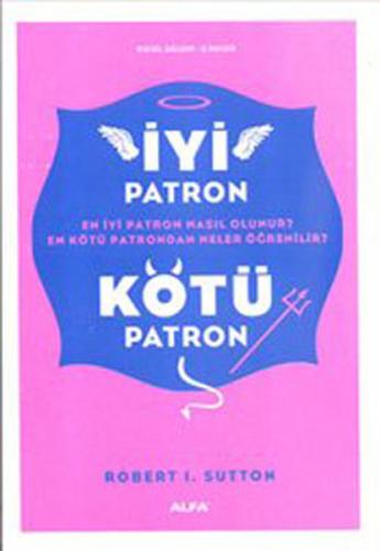 İyi Patron Kötü Patron %10 indirimli Robert I. Sutton