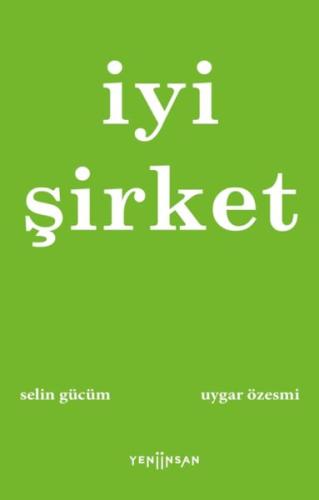 İyi Şirket %15 indirimli Selin Gücüm