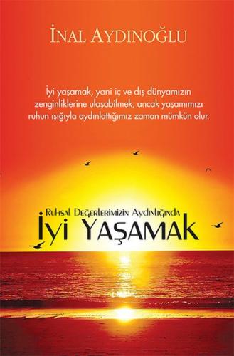 İyi Yaşamak İnal Aydınoğlu