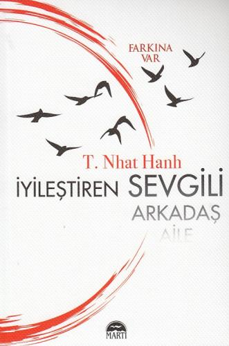 İyileştiren Sevgili %30 indirimli T. Nhat Hanh