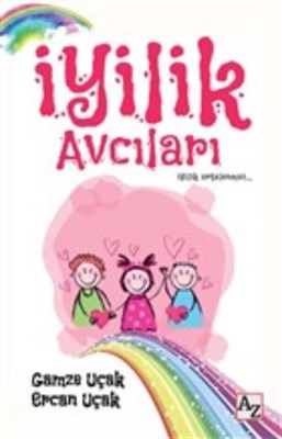 İyilik Avcıları %23 indirimli Gamze Uçak Ercan Uçak