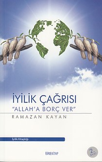 İyilik Çağrısı - Allah'a Borç Ver Ramazan Kayan