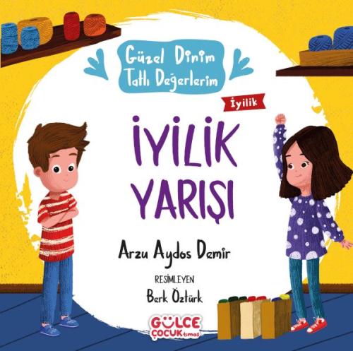 İyilik Yarışı - Güzel Dinim Tatlı Değerlerim %20 indirimli Arzu Aydos 