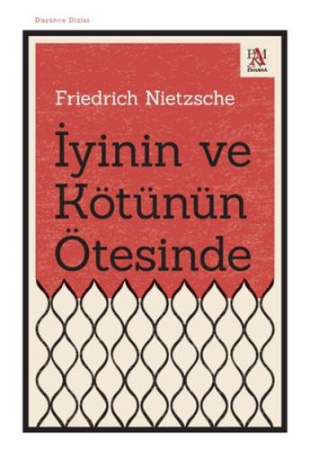 İyinin ve Kötünün Ötesinde %22 indirimli Friedrich Nietzsche