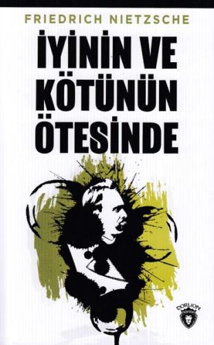 İyinin ve Kötünün Ötesinde %25 indirimli Friedrich Nietzsche