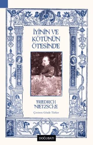 İyinin Ve Kötünün Ötesinde %10 indirimli Friedrich Wilhelm Nietzsche